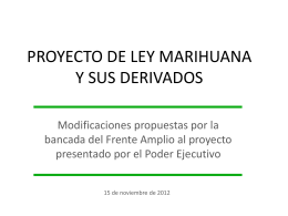 PROYECTO DE LEY MARIHUANA Y SUS DERIVADOS
