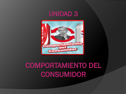 Unidad 3 COMPORTAMIENTO DEL CONSUMIDOR