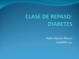 CLASE DE REPASO: DIABETES, COSAS VARIAS DE …