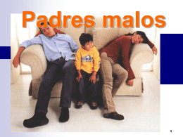 PADRES MALOS