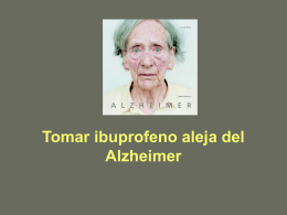 Tomar ibuprofeno aleja del Alzheimer