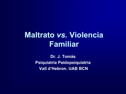 Maltrato vs. Violencia Familiar