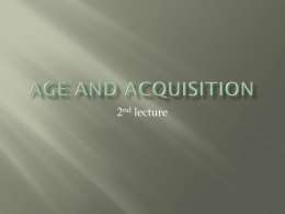 Age and acquisition