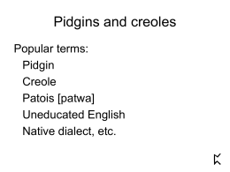 Pidgins and creoles - University of Iceland