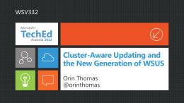 Cluster-Aware Updating and the New Generation of WSUS