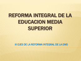 REFORMA INTEGRAL DE LA EDUCACION MEDIA SUPERIOR
