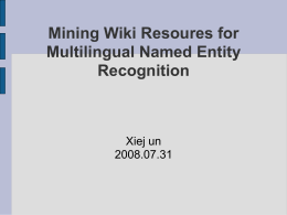 Mining Wiki Resoures for Multilingual Named Entity …