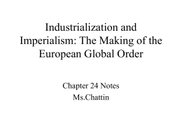 Industrialization and Imperialism: The Making of the