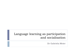 Language learning as participation and socialisation