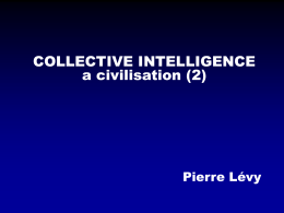 The Civilisation of Collective Intelligence