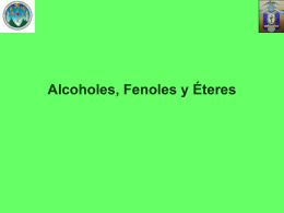 Haluros de Alquilo y de Arilo Alcoholes y Fenoles