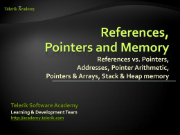 References, Pointers and Memory