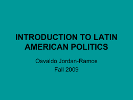 INTRODUCTION TO LATIN AMERICAN POLITICS