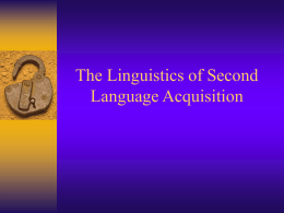 The Linguistics of Second Language Acquisition
