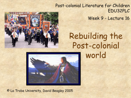 Post-colonial Literature for Children EDU32PLC Week 9