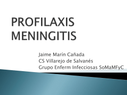 PROFILAXIS MENINGITIS - Grupo de Infecciosas SoMaMFYC