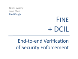 FINE + DCIL: End-to-end Verification of Security …