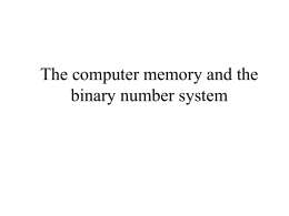 The computer memory and the binary number system