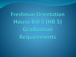 House Bill 5 (HB 5) Graduation Requirements & Local Policy