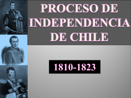 PROCESO DE INDEPENDENCIA DE CHILE