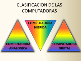 CLASIFICACION DE LAS COMPUTADORAS