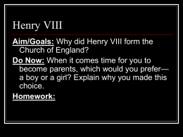 Aim: Why did Henry VIII form the Church of England?