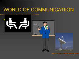 WHAT IS COMMUNICATION
