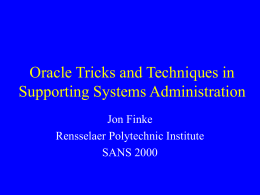 Oracle Tricks and Techniques in Supporting Systems