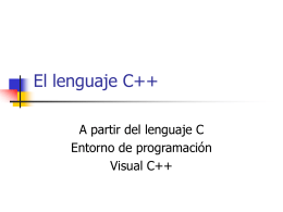 El lenguaje C++ - Inicio - Departamento de Sistemas e