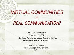 VIRTUAL COMMUNITIES = REAL COMMUNICATION?