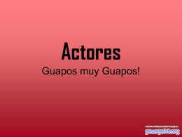 Actores Guapos muy Guapos!