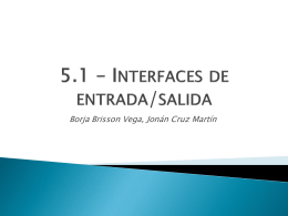 5.1 – Interfaces de entrada/salida