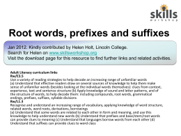 Root words, suffixes and prefixes