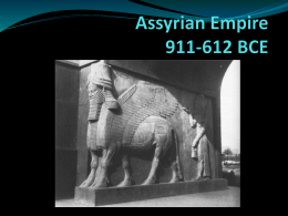 Assyrian Empire 911-612 BCE