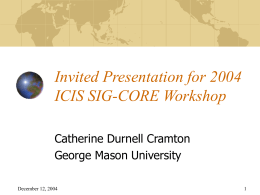 Invited Presentation for 2004 ICIS SIG