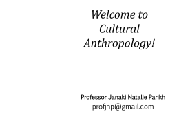Welcome to Cultural Anthropology!