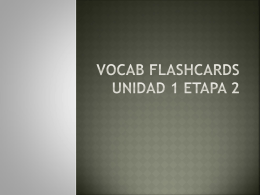 Vocab Flashcards Unidad 1 Etapa 1