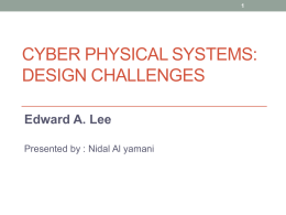 Cyber Physical Systems: Design Challenges