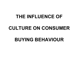 THE INFLUENCE OF CULTURE ON CONSUMER BUYING …