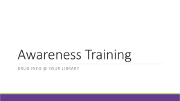 Awareness Training - Drug info at your library