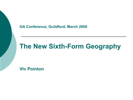 GA Conference, Guildford, March 2008 The New Sixth …