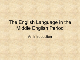 The English Language in the Middle English Period