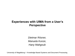 Experiences with UIMA from a User’s Perspective