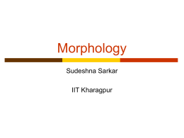 Morphology - LTRC - Language Technologies Research …