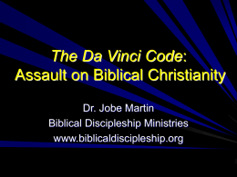 Da Vinci Code: Assault on Biblical Christianity