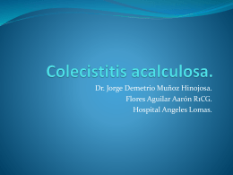 Colecistitis acalculosa.