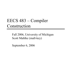 EECS 483 lecture 1 - EECS @ University of Michigan