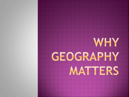 Why is Geography Important?