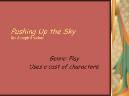 Pushing Up the Sky By: Joseph Bruchac