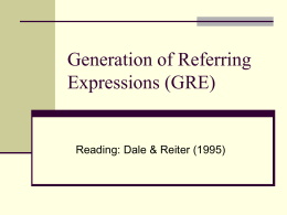 Generation of Referring Expressions (GRE)